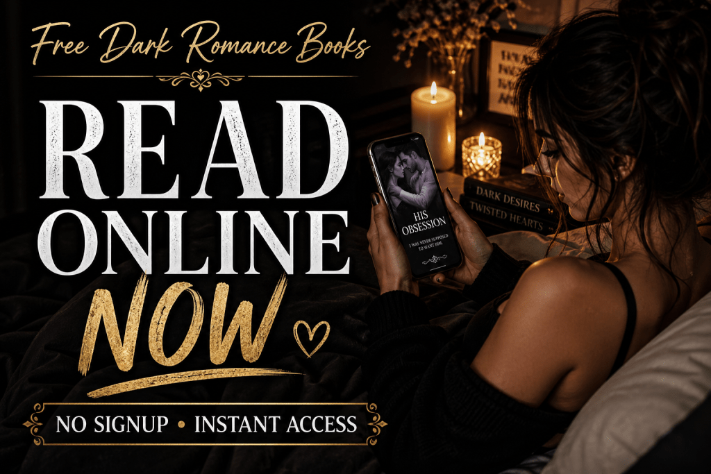 Free dark romance books online no signup instant access reading aesthetic