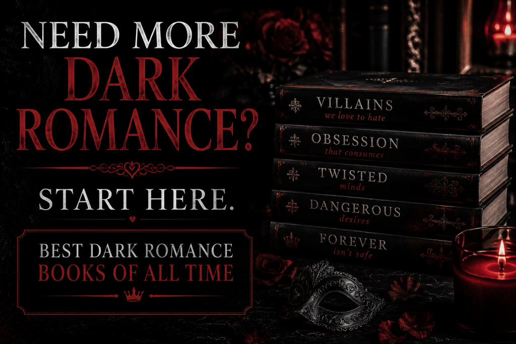 Best dark romance books of all time internal recommendation guide