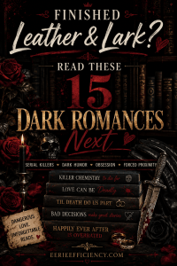 Pinterest graphic featuring 15 dark romance books to read after Leather and Lark