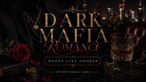 Dark mafia romance books like Hooked with a black suit, red rose, city lights, and dangerous villain romance atmosphere