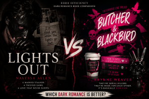 Lights Out vs Butcher & Blackbird dark romance comparison featuring masked stalker romance and serial killer romance themes